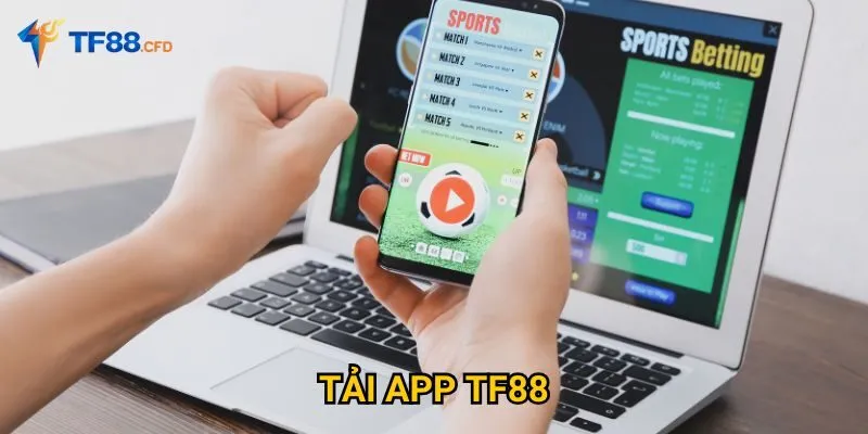Tải app tf88